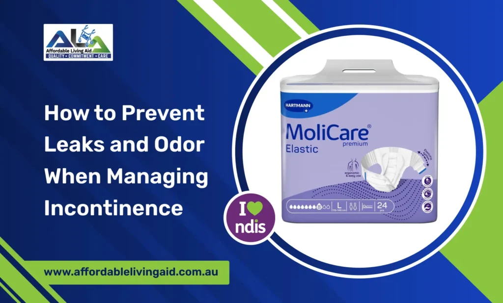 How to Prevent Leaks and Odor When Managing Incontinence