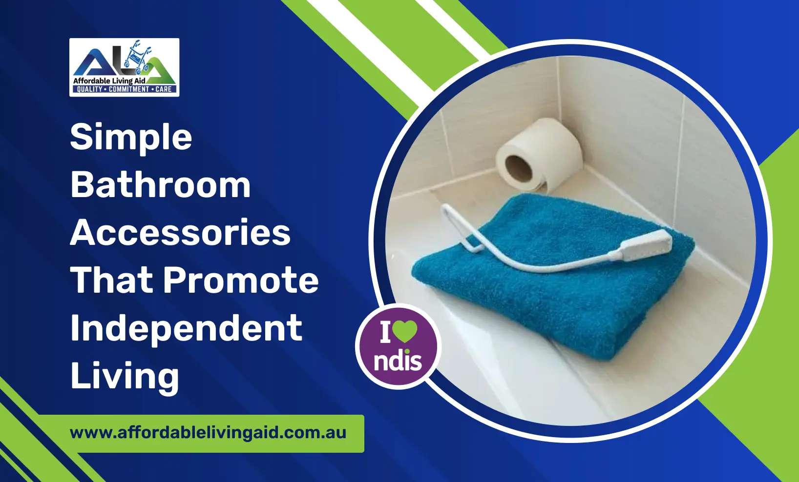 Simple Bathroom Accessories That Promote Independent Living