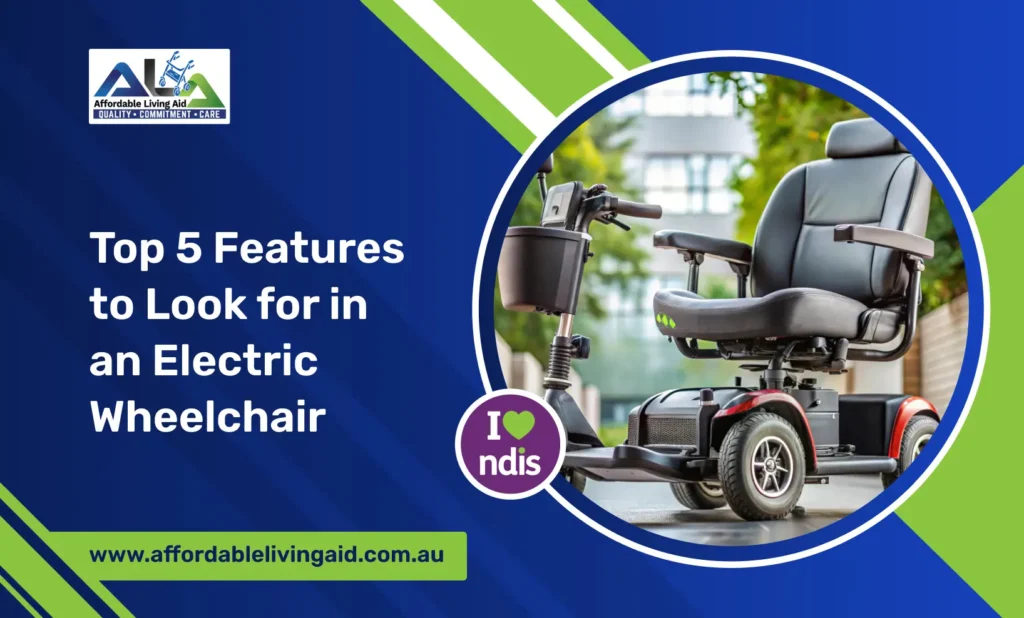 Top 5 Features to Look for in an Electric Wheelchair