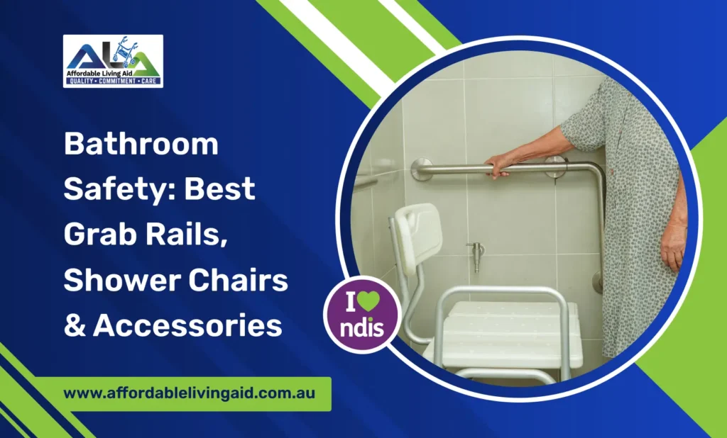 Bathroom Safety_ Best Grab Rails, Shower Chairs & Accessories