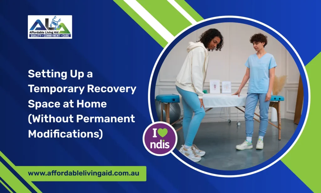 Setting Up a Temporary Recovery Space at Home (Without Permanent Modifications)