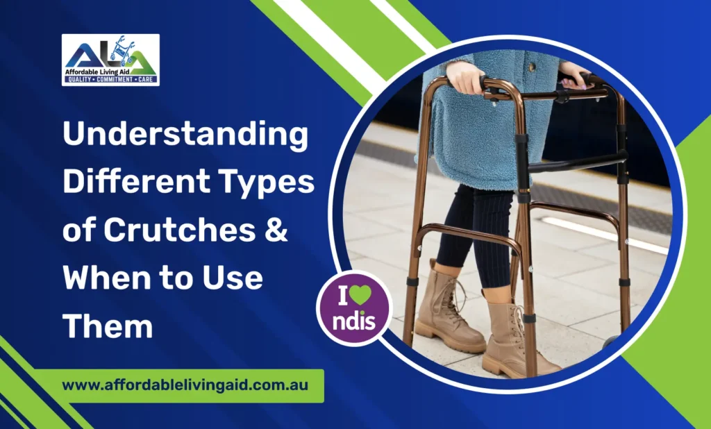 Understanding Different Types of Crutches & When to Use Them