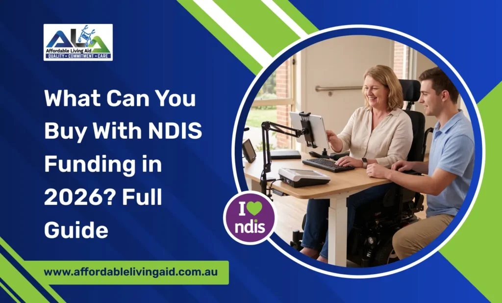 What Can You Buy With NDIS Funding in 2026_ Full Guide