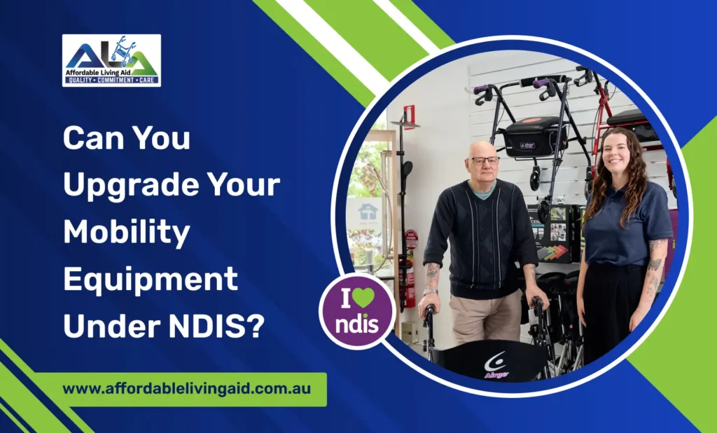 Can You Upgrade Your Mobility Equipment Under NDIS_