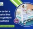 How to Get a Hospital Bed Through NDIS in Australia_ A Step-by-Step Guide